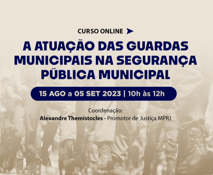 IERBB dá início ao curso sobre "A Atuação das Guardas Municipais na Segurança pública Municipal"