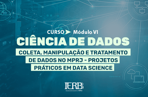 IERBB dá início ao sexto módulo do programa e formação em Ciência de Dados