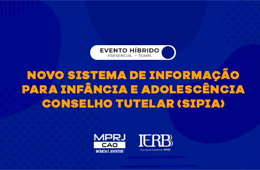 IERBB promove evento sobre o novo Sistema de Informação para Infância e Adolescência