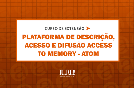 IERBB oferece treinamento na plataforma ATOM